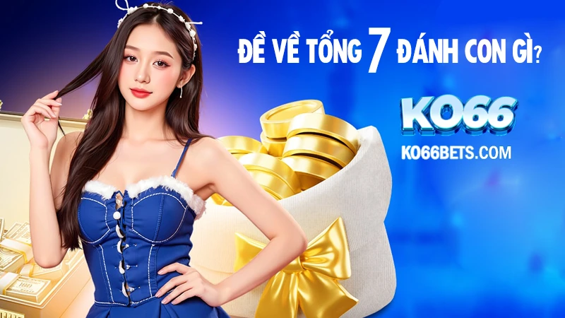đề về tổng 7